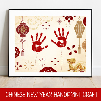 Preview of YEAR OF THE DRAGON CHINESE NEW YEAR ACTIVITY, DIY HANDPRINT CRAFT FOR KIDS 
