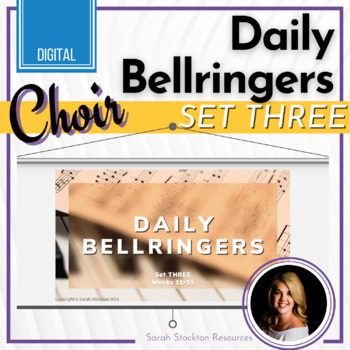 Preview of CHOIR Daily Bellringers | SET THREE | Warmups | Exit Ticket