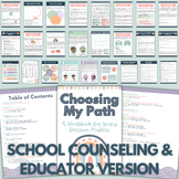 CHOOSING MY PATH - A Workbook for Young Decision-Makers (E