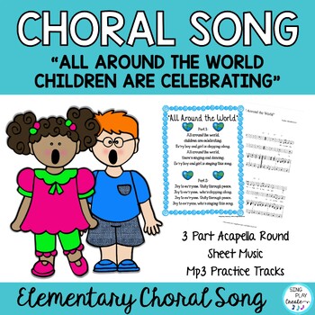 Preview of Choral Song: "All Around the World" Elementary 2 Part, Friendship-Unity-Peace