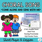 Choral Song & Solfege Lesson "Come Along and Sing With Me"