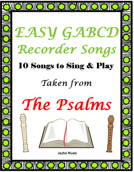 Preview of CHRISTIAN RESOURCE Recorder GABCD Songs from THE PSALMS To Sing & Play