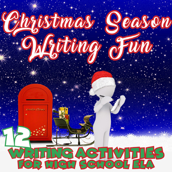 Preview of CHRISTMAS CREATIVE WRITING High School prompts and activities