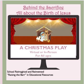 Preview of CHRISTMAS DRAMATIC PLAY about the Birth of Jesus (Virtual/In-Person)