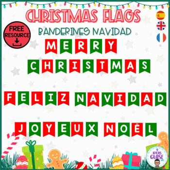 Preview of CHRISTMAS FLAGS- BANDERINES NAVIDAD. English, French, Spanish