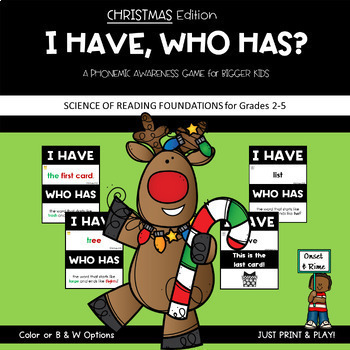 Preview of CHRISTMAS I Have, Who Has Game Phonological Phonemic Awareness Activity Gr 2-4