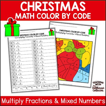 Preview of Christmas MULTIPLY FRACTIONS AND MIXED NUMBERS Math Color By Code Worksheets