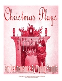 CHRISTMAS PLAYS for performance by Young People
