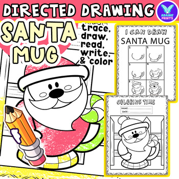 Preview of CHRISTMAS SWEET Santa Mug Directed Drawing: Writing, Reading, Tracing & Coloring
