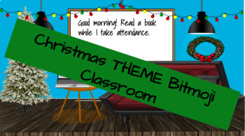 Preview of CHRISTMAS THEME Bitmoji Classroom