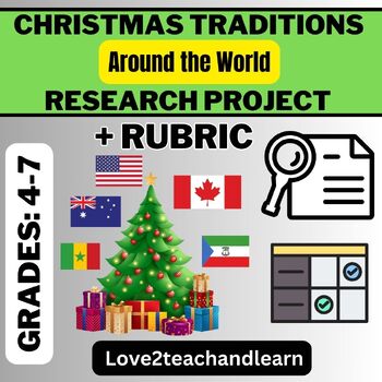 Preview of CHRISTMAS TRADITIONS Around the World Research Project with RUBRIC