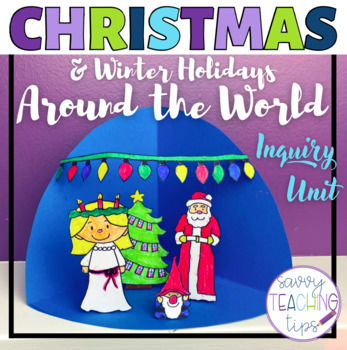 Preview of CHRISTMAS & WINTER HOLIDAYS Around the World PBL Inquiry Unit
