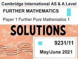 CIE-Further Pure Mathematics 1 - May/June 2021 Solutions f