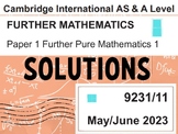 CIE-Further Pure Mathematics 1 - May/June 2023 Solutions f