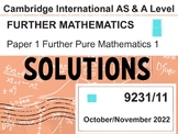 CIE-Further Pure Mathematics 1 - Oct/Nov 2022 Solutions fo