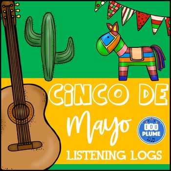 Preview of CINCO DE MAYO - LISTENING LOGS