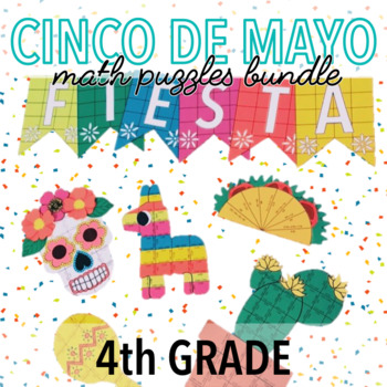 Preview of CINCO DE MAYO MATH ACTIVITIES - FOURTH GRADE PROJECTS BUNDLE