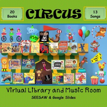 Preview of CIRCUS Virtual Library & Music Room - SEESAW & Google Slides