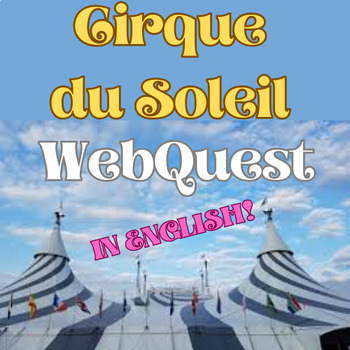 Preview of CIRQUE DU SOLEIL--WebQuest