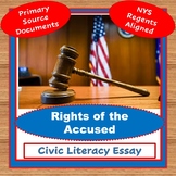 CIVIC LITERACY ESSAY - Rights of the Accused - Aligns with NYS U.S. Regents