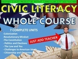 CIVIC LITERACY - WHOLE COURSE by Instant Curriculum (JUST 