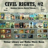 CIVIL RIGHTS, #2 Virtual Library & Media/Music Room - SEES
