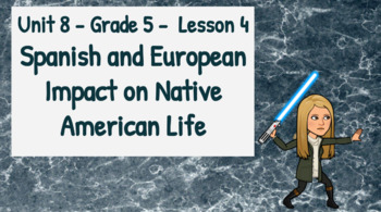 Preview of CKLA 5th Grade - Unit 8 Lesson 4 - Spanish and European Impact on Native America
