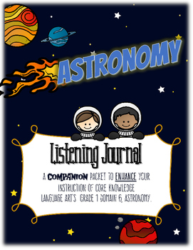 Preview of CKLA Astronomy, Grade 1, Domain 6 Listening Journal