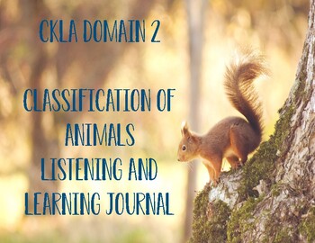 CKLA Domain 2 Classification of Animals by Rachael Pearson | TPT