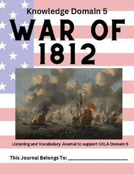 Preview of CKLA Domain 5-War of 1812 Journal
