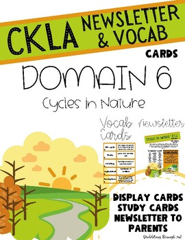 Preview of CKLA Domain 6 Cycles in Nature Vocabulary Cards & Newsletter Grade 2