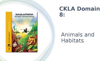 Preview of CKLA Domain 8: "Animals and Habitats" Supplemental Slideshow