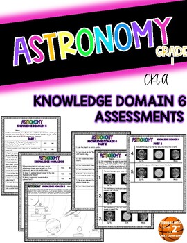 Preview of CKLA First Grade Domain Knowledge 6 Astronomy Assessment