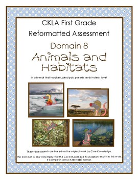 Preview of CKLA Grade 1 Domain 8 Animals and Habitats Alternative Assessment - First Grade