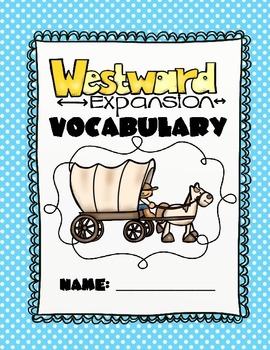 Preview of CKLA Grade 2 Domain 7 Westward Expansion Vocabulary Pack
