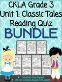 CKLA Grade 3 Unit 1 Classic Tales Reading Quiz BUNDLE (1st