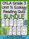 CKLA Grade 3 Unit 11 Ecology Reading Quiz BUNDLE (1st & 2n