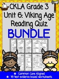 CKLA Grade 3 Unit 6 Viking Age Reading Quiz BUNDLE (1st & 