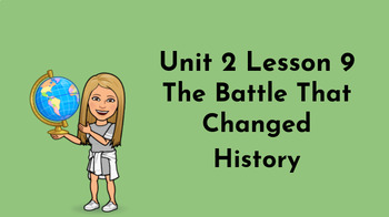 Preview of CKLA Grade 4 Unit 2 Lesson 9 - The Battle that Changed History - Distance Learn