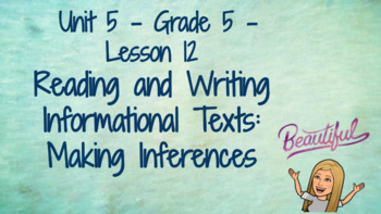 Preview of CKLA Grade 5- Unit 5 Lesson 12 - Reading and Writing Informational Texts: Making