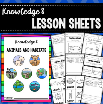 Preview of CKLA Knowledge 8 Lesson Sheets - Animals and Habitats