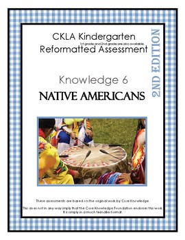 Preview of CKLA Knowledge Domain 6 Kindergarten Native Americans Assessment