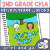 CKLA Skills 2nd Grade Unit 2 Bedtime Tales - Intervention Lessons
