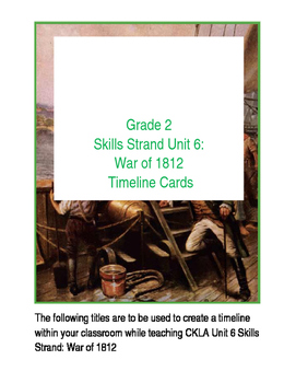 Preview of CKLA Skills Strand 6 The War of 1812 Timeline Cards