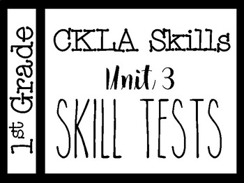 Preview of CKLA Skills - Unit 3 Tests- 1st Grade - EDITABLE