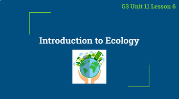 Preview of CKLA Unit 11 Grade 3 Introduction to Ecology - Lesson 6 Google Slides