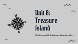 CKLA Unit 8 Grade 4 Treasure Island - Lesson 12 Google Slides