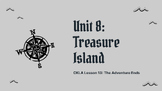 CKLA Unit 8 Grade 4 Treasure Island - Lesson 13 Google Slides