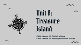 CKLA Unit 8 Grade 4 Treasure Island - Lessons 18 and 19 Go