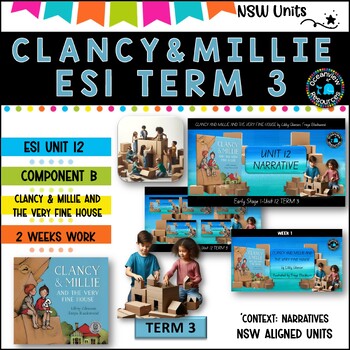 Preview of CLANCY & MILLIE Unit 12, 2 week unit ES1 Term 3, NSW DET mentor text NARRATIVE